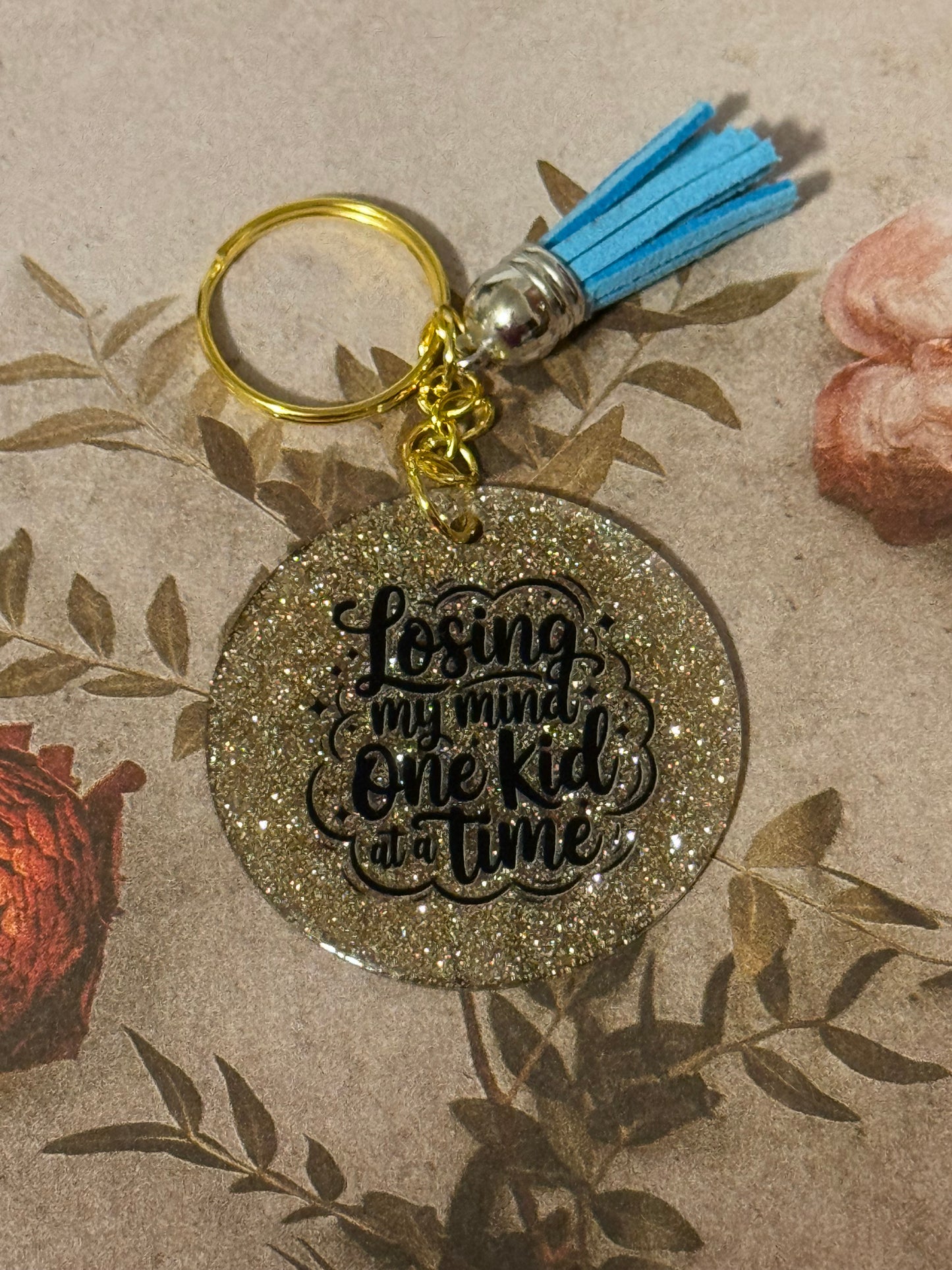 Losing My Mind One Kid at a Time Keychain
