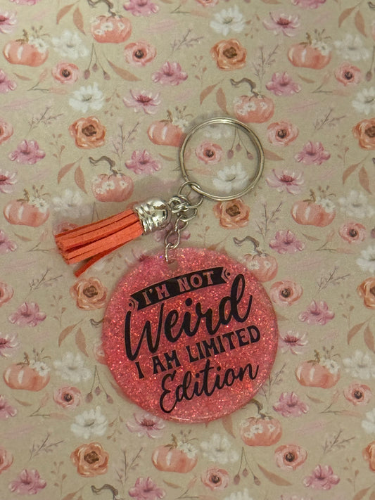 I’m Not Weird I Am Limited Edition
