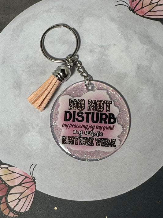 Do Not Disturb My Vibe Keychain