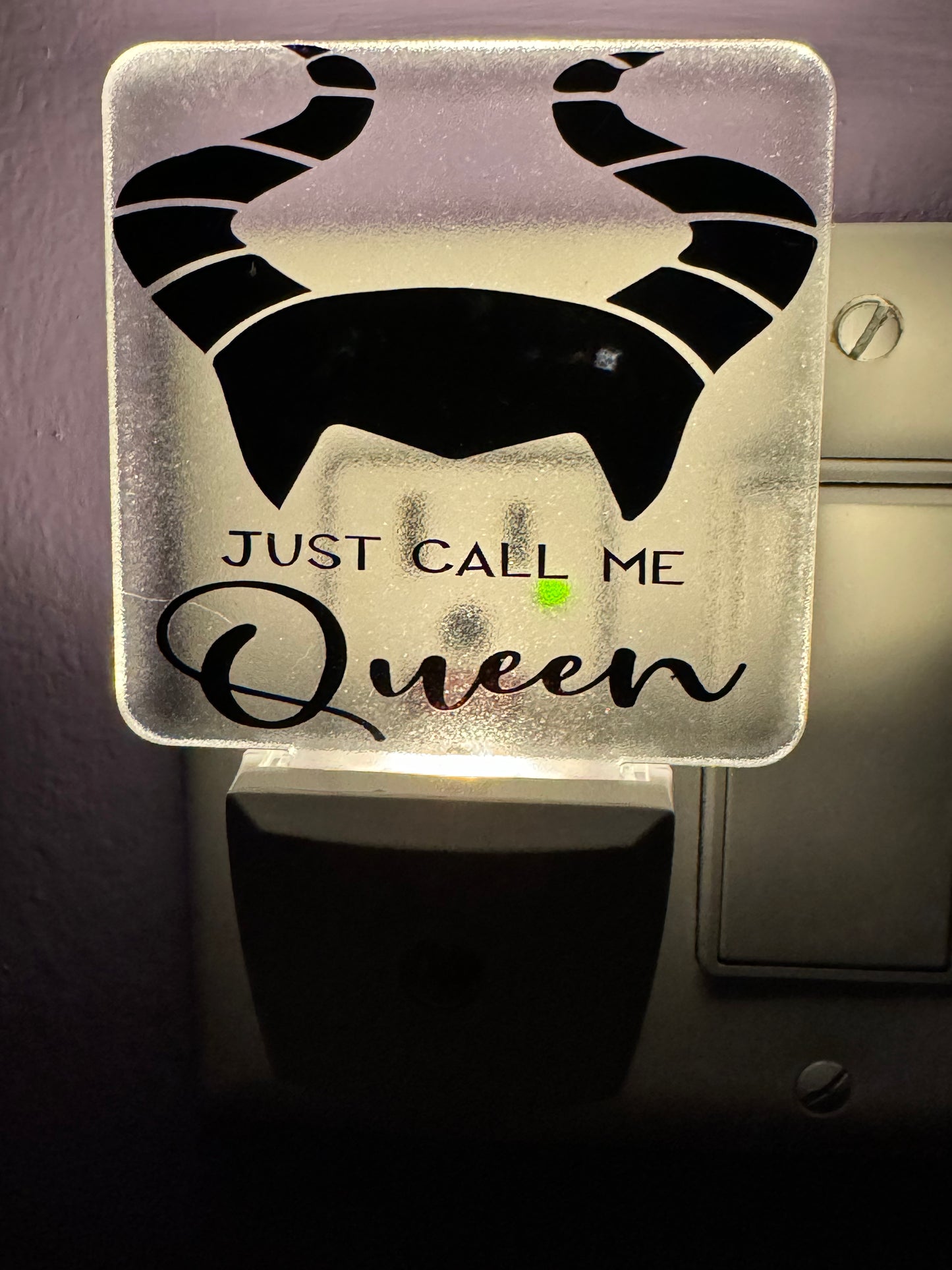 Just Call Me Queen Night Light