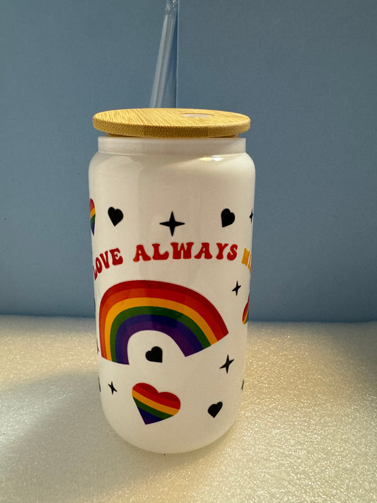 16oz. Love Always Wins Beer Can Glass